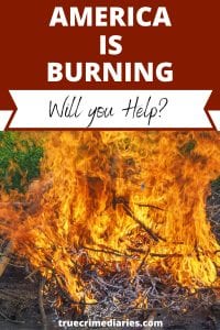 America is Burning. What Will You Do to Fix it? 9 white letters red background, America is Burning, fire burning, one letters will you help